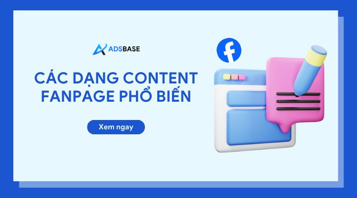 Điểm qua các dạng content Fanpage phổ biến hiện nay